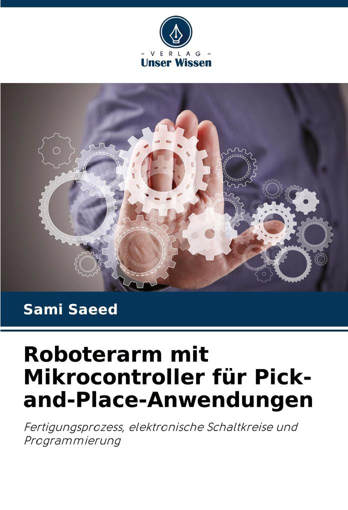 Roboterarm mit Mikrocontroller für Pick-and-Place-Anwendungen