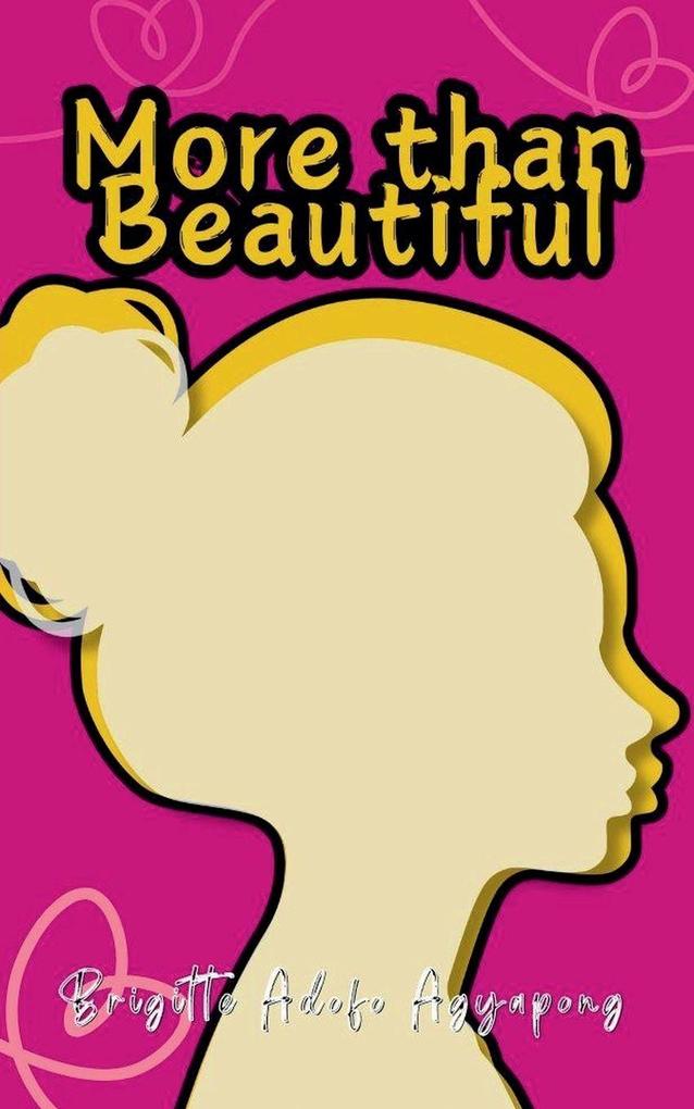 More than Beautiful