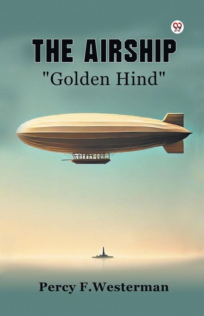 The Airship 'Golden Hind'