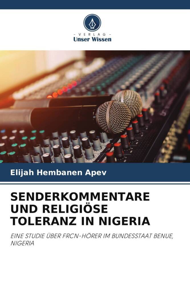 SENDERKOMMENTARE UND RELIGIÖSE TOLERANZ IN NIGERIA