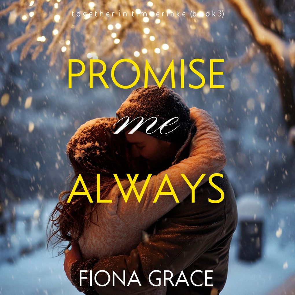Promise Me Always (Together in TimberlakeBook 3)