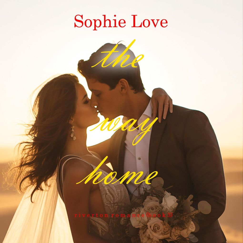 The Way Home (Riverton RomanceBook Three)