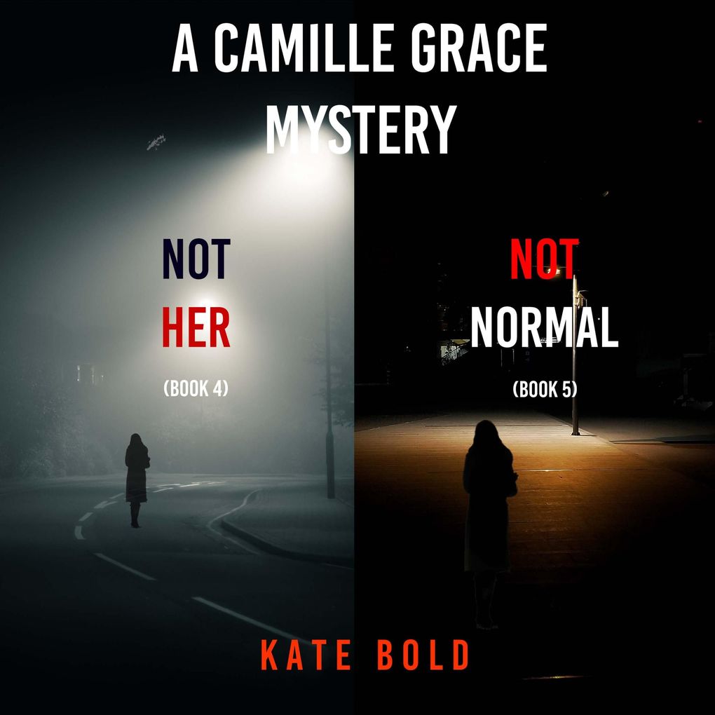 A Camille Grace FBI Suspense Thriller Bundle: Not Her (#4) and Not Normal (#5)