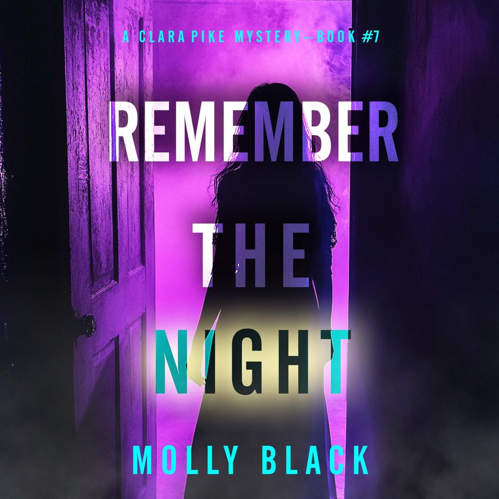 Remember The Night (A Clara Pike FBI ThrillerBook Seven)