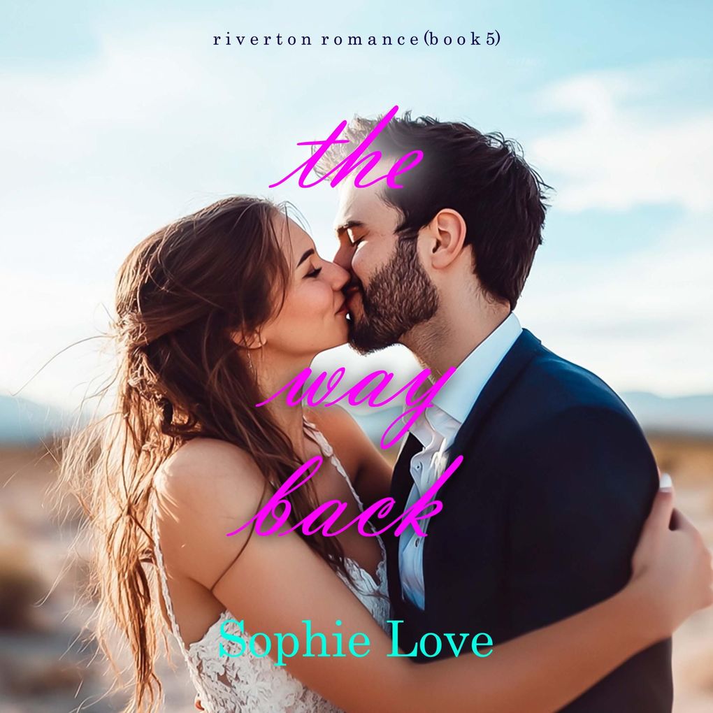The Way Back (Riverton RomanceBook Five)
