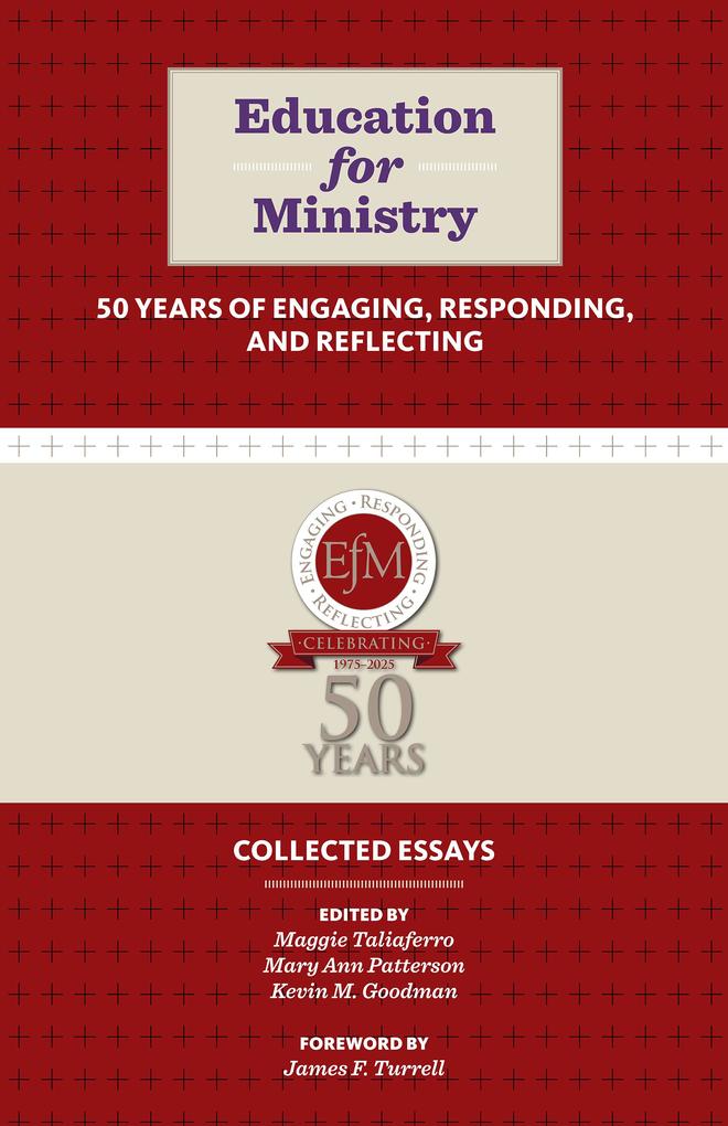 Education for Ministry 50 Years of Engaging Responding and Reflecting