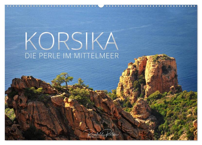Korsika - die Perle im Mittelmeer (Wandkalender 2026 DIN A2 quer) CALVENDO Monatskalender