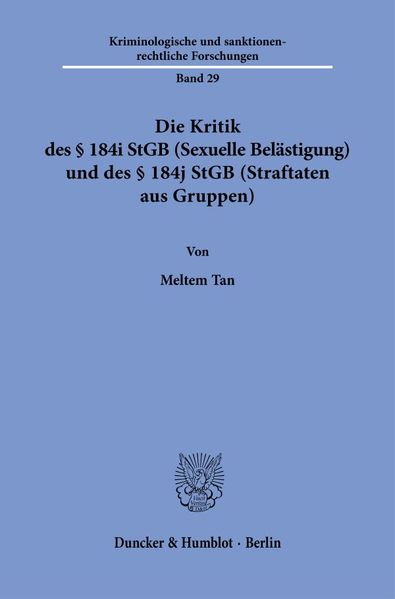 Die Kritik des § 184i StGB (Sexuelle Belästigung) und des § 184j StGB (Straftaten aus Gruppen)