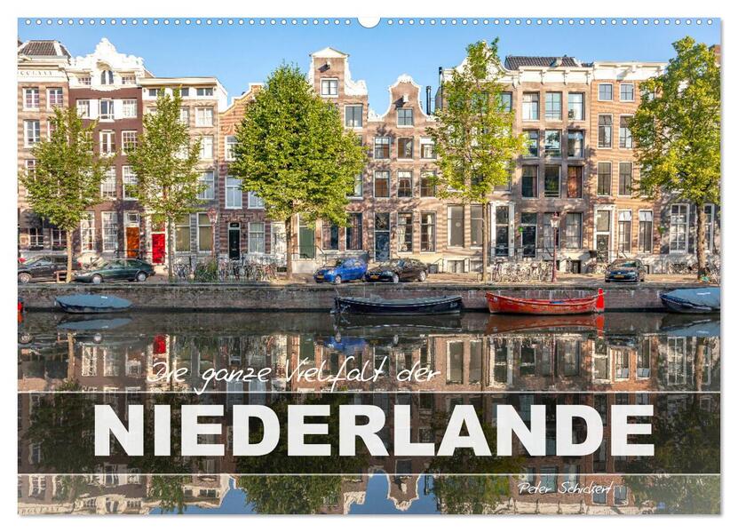 Die ganze Vielfalt der Niederlande (Wandkalender 2026 DIN A2 quer) CALVENDO Monatskalender
