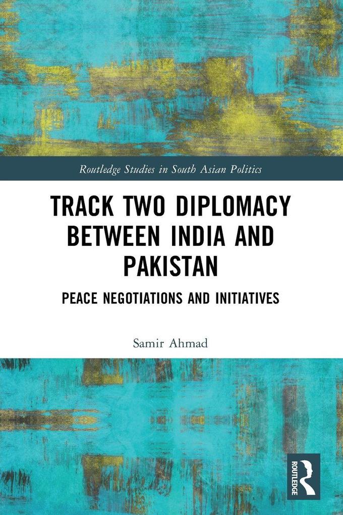 Track Two Diplomacy Between India and Pakistan