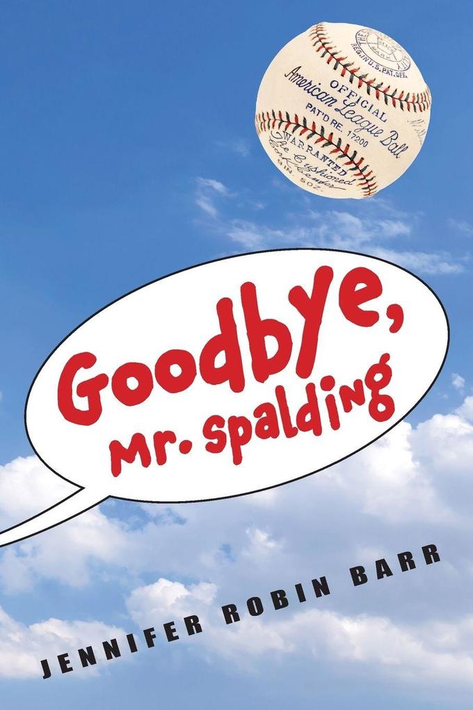 Goodbye Mr. Spalding