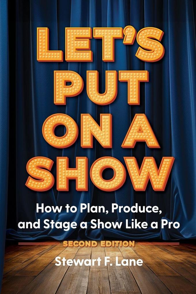 Let's Put On A Show