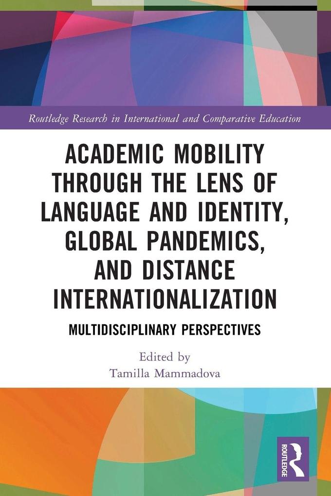 Academic Mobility through the Lens of Language and Identity Global Pandemics and Distance Internationalization