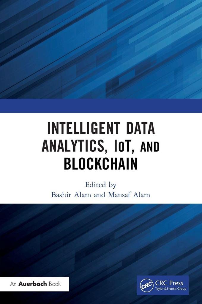 Intelligent Data Analytics IoT and Blockchain