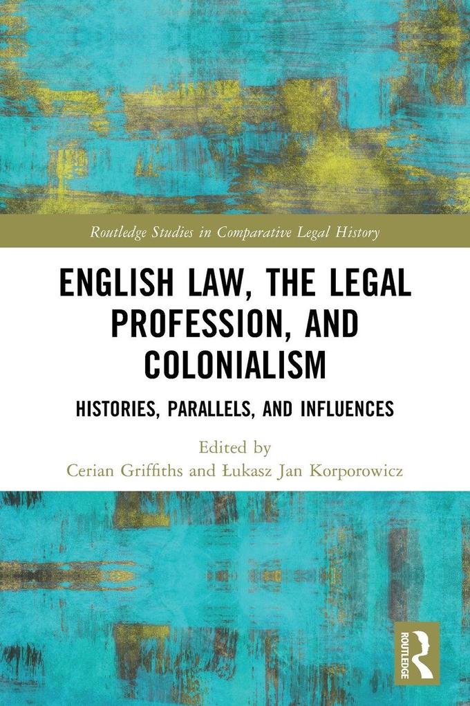 English Law the Legal Profession and Colonialism