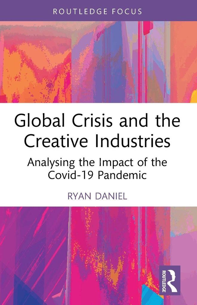 Global Crisis and the Creative Industries