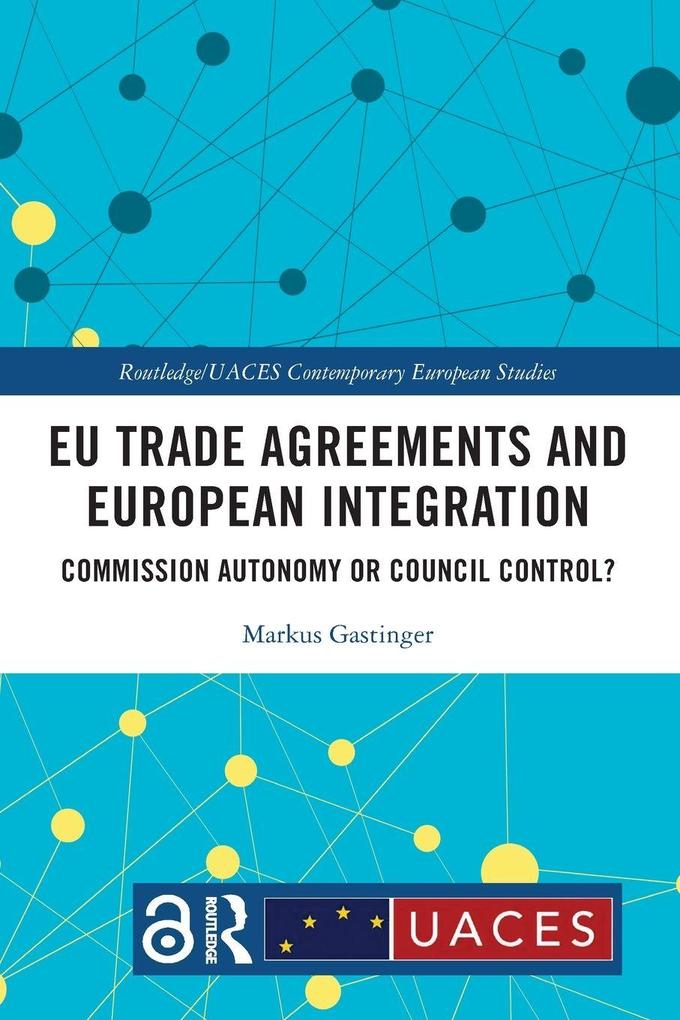 EU Trade Agreements and European Integration