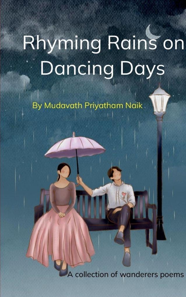 RHYMING RAINS ON DANCING DAYS