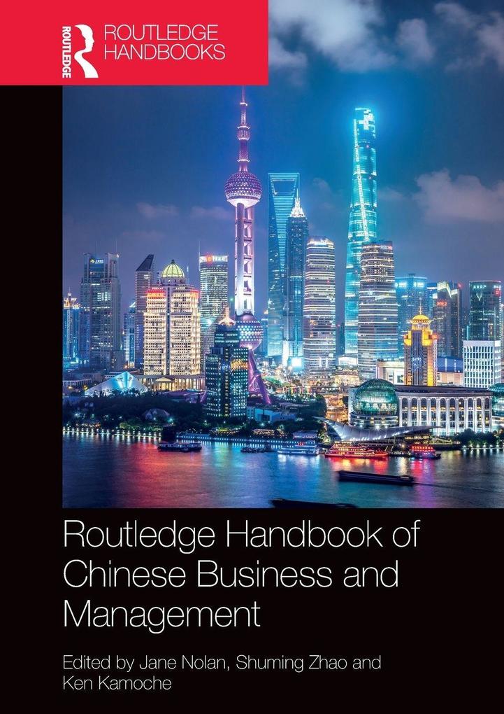 Routledge Handbook of Chinese Business and Management