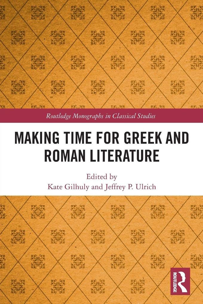 Making Time for Greek and Roman Literature