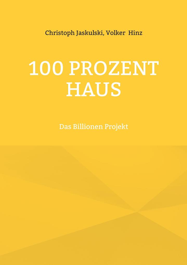 100 Prozent Haus