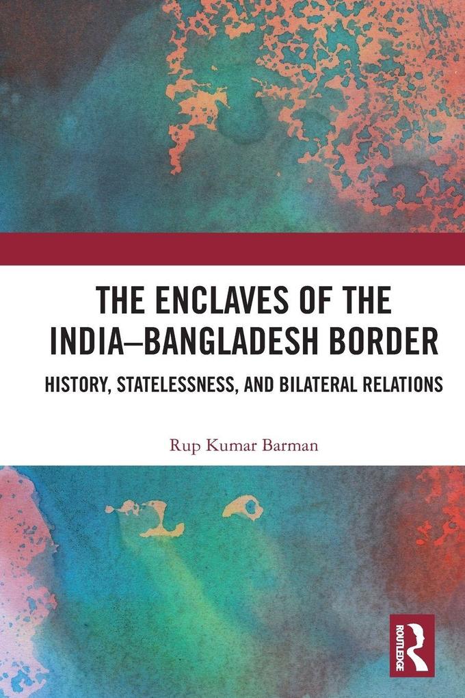 The Enclaves of the India-Bangladesh Border