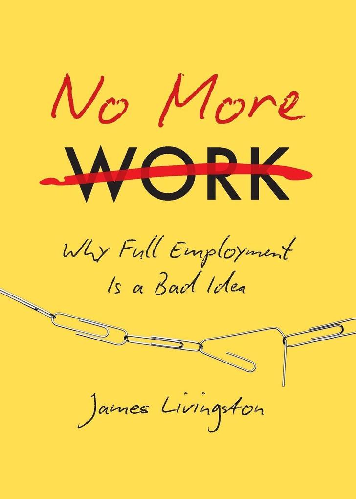 No More Work