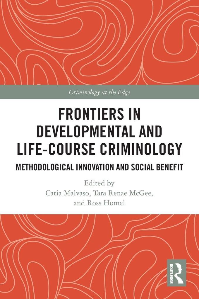 Frontiers in Developmental and Life-Course Criminology