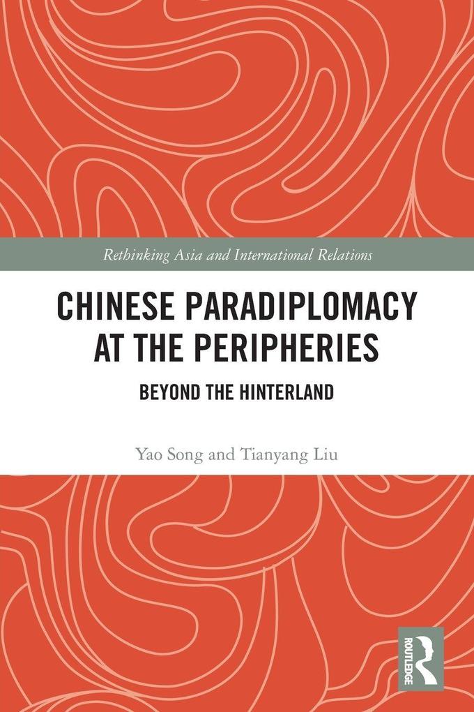 Chinese Paradiplomacy at the Peripheries