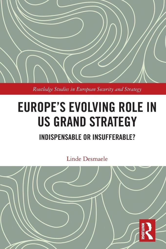 Europe's Evolving Role in US Grand Strategy