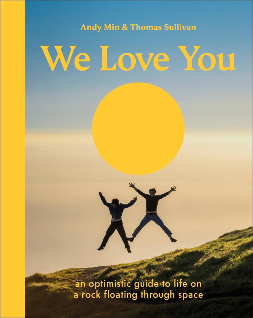 Dorling Kindersley Ltd. We Love You
