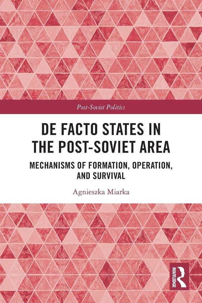 De Facto States in the Post-Soviet Area
