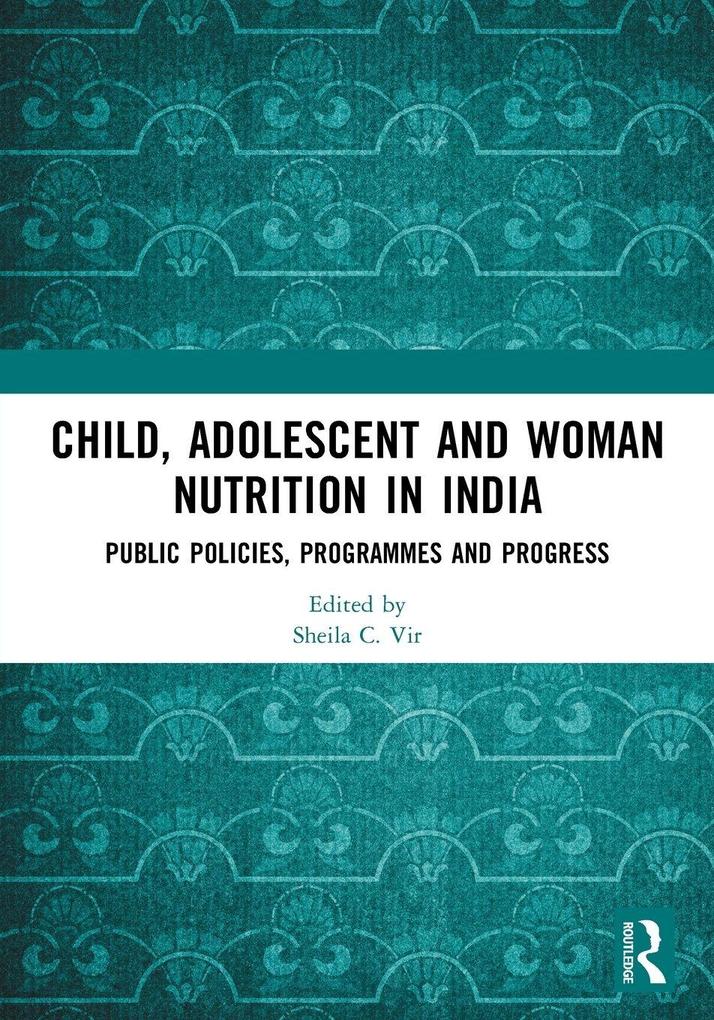 Child Adolescent and Woman Nutrition in India