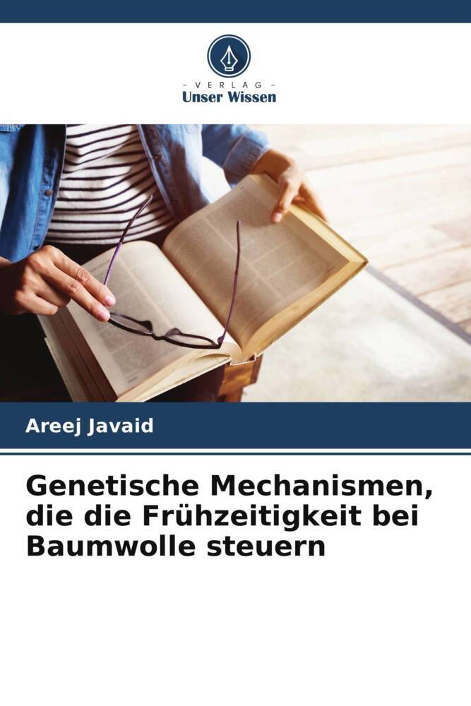 Genetische Mechanismen die die Frühzeitigkeit bei Baumwolle steuern
