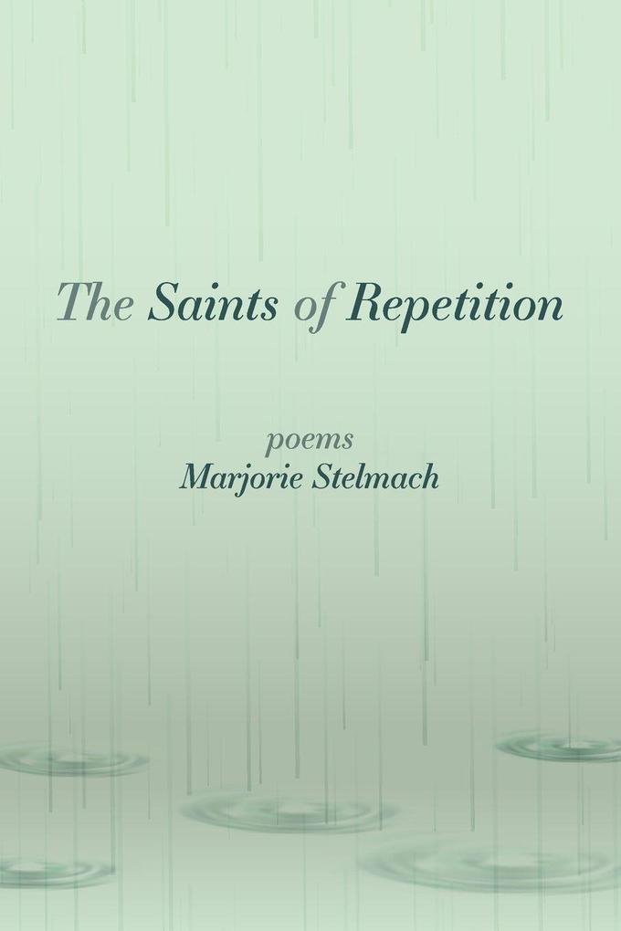 The Saints of Repetition
