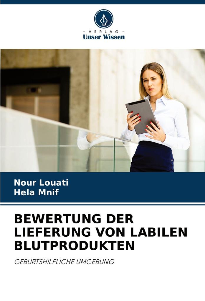 BEWERTUNG DER LIEFERUNG VON LABILEN BLUTPRODUKTEN