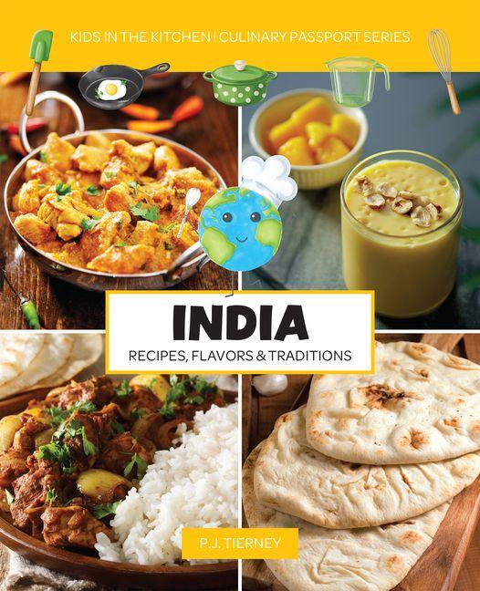 India Recipes Flavors & Traditions