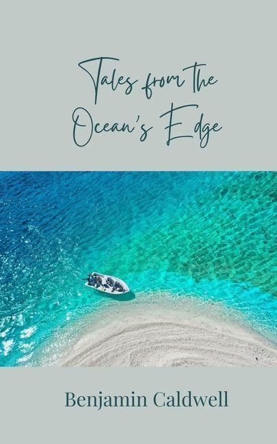 Tales from the Ocean's Edge