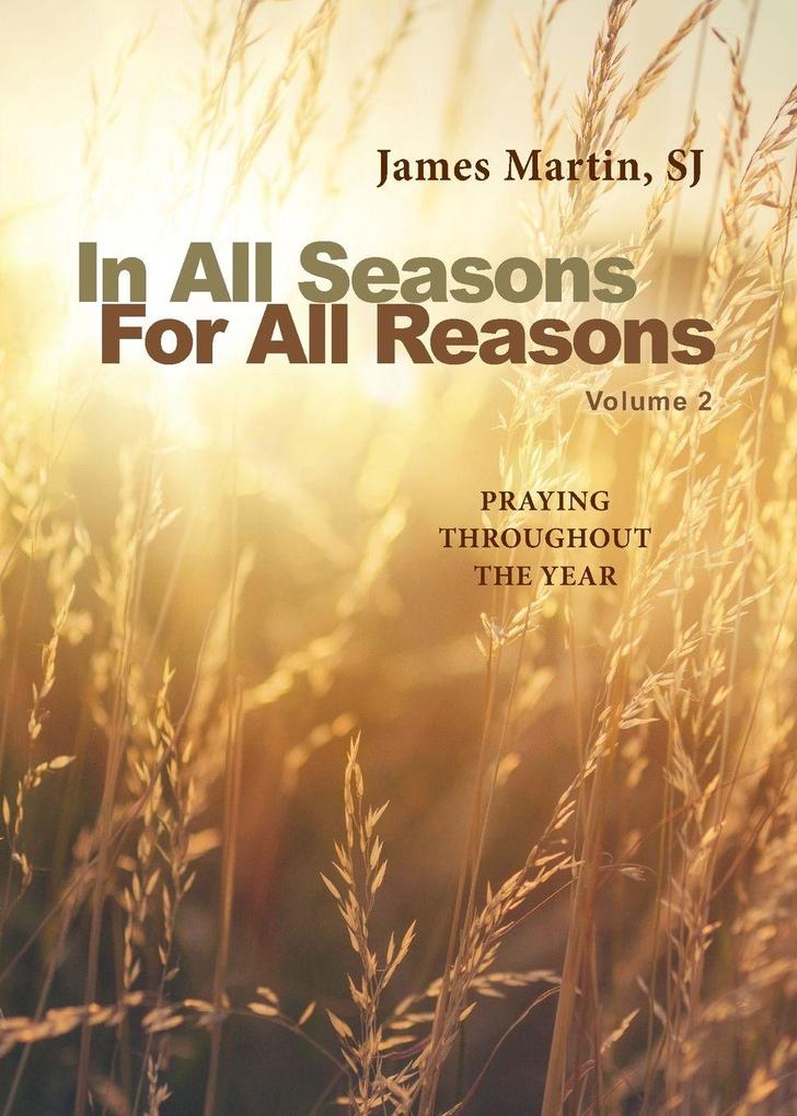 In All Seasons for All Reasons