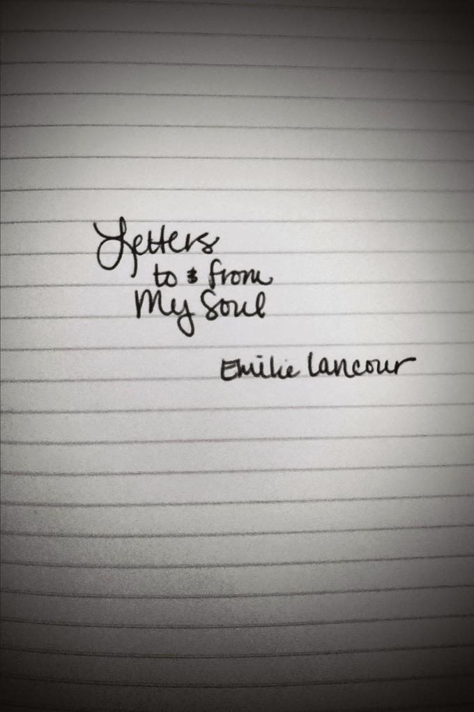 Letters to & from My Soul