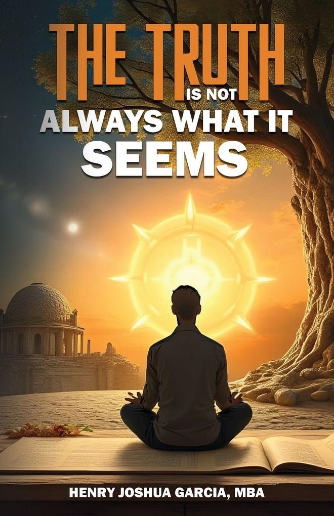 The Truth is not Always What it Seems