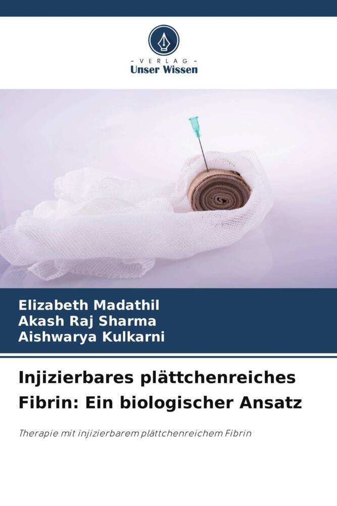 Injizierbares plättchenreiches Fibrin: Ein biologischer Ansatz