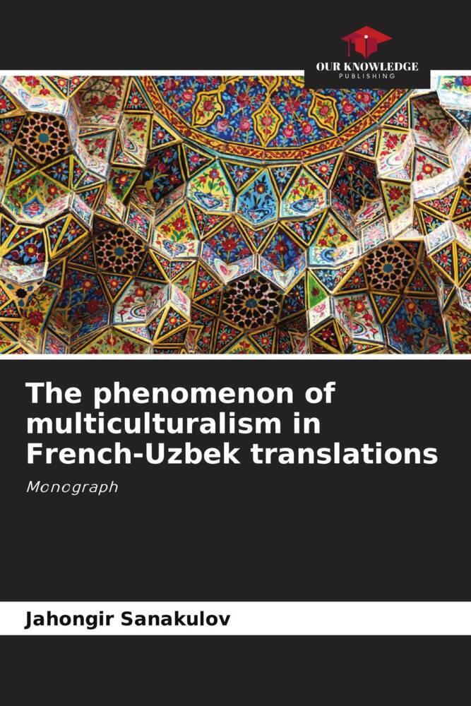 The phenomenon of multiculturalism in French-Uzbek translations