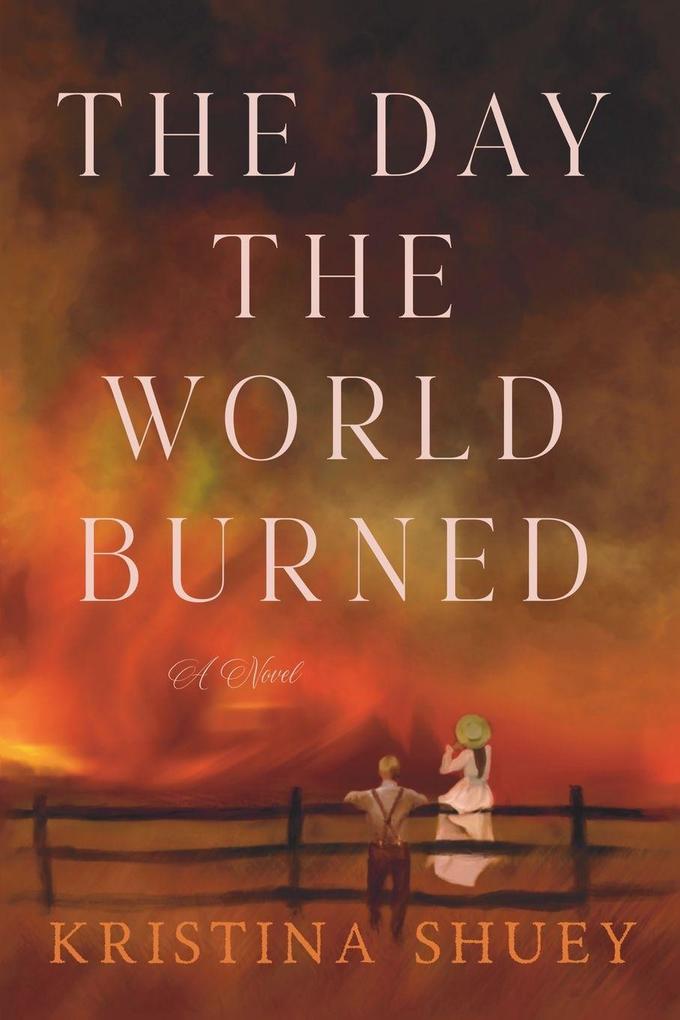 The Day the World Burned