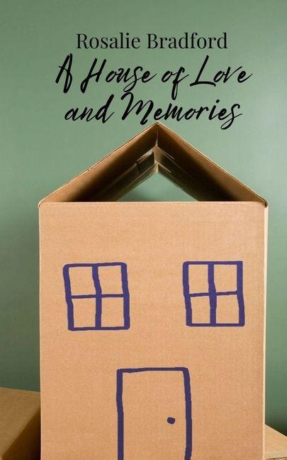 A House of Love and Memories