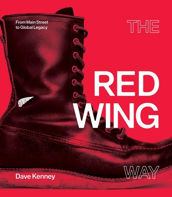 The Red Wing Way