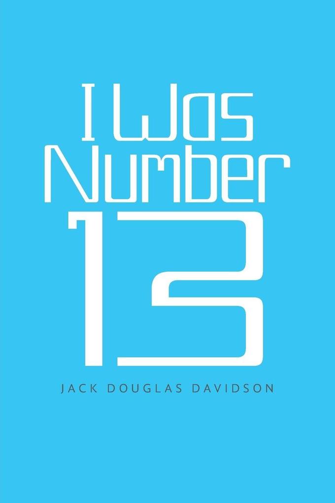 I Was Number 13