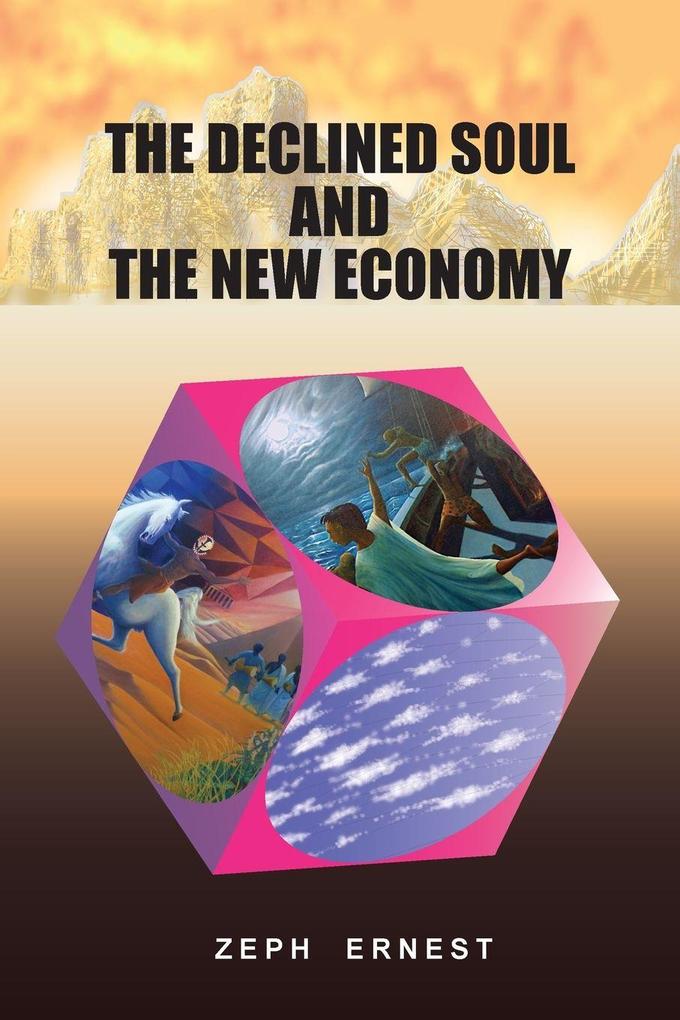 The Declined Soul and the New Economy