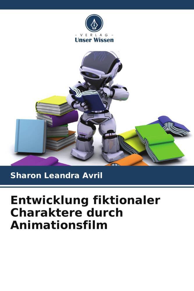 Entwicklung fiktionaler Charaktere durch Animationsfilm