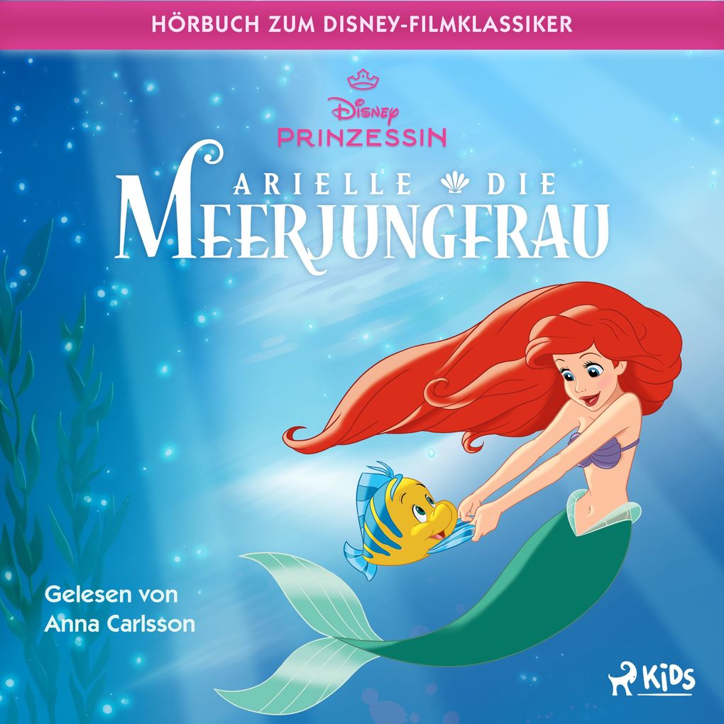 Arielle die Meerjungfrau: Das Original Hörbuch zum Disney Filmklassiker